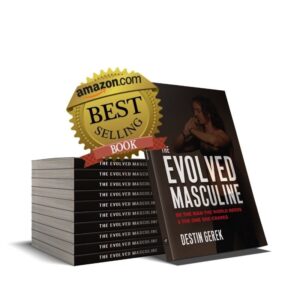 Amazon #1 Bestseller: The Evolved Masculine Book